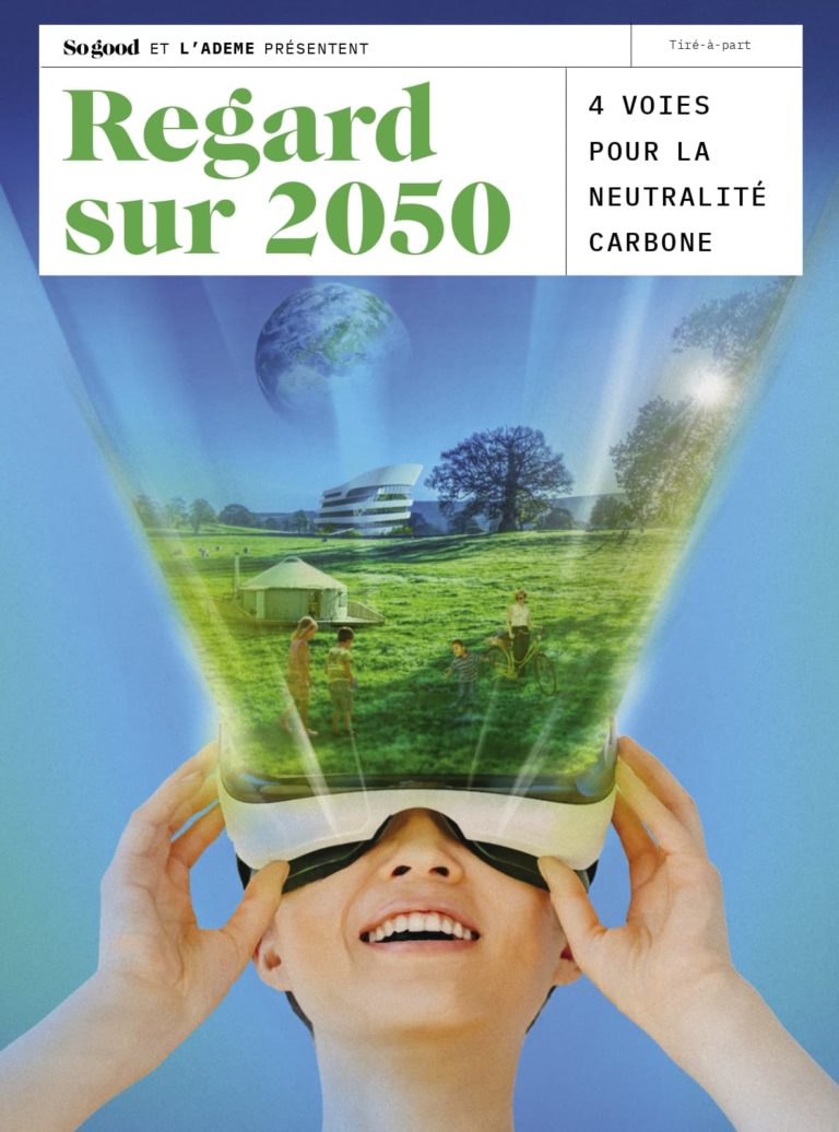 Regard sur 2050 – 4 voies pour la neutralité carbone – So good / ADEME
