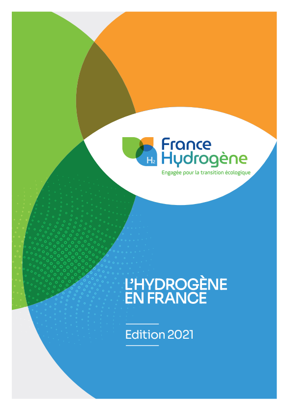 Rapport annuel “L’hydrogène en France” édition 2021 – France Hydrogène