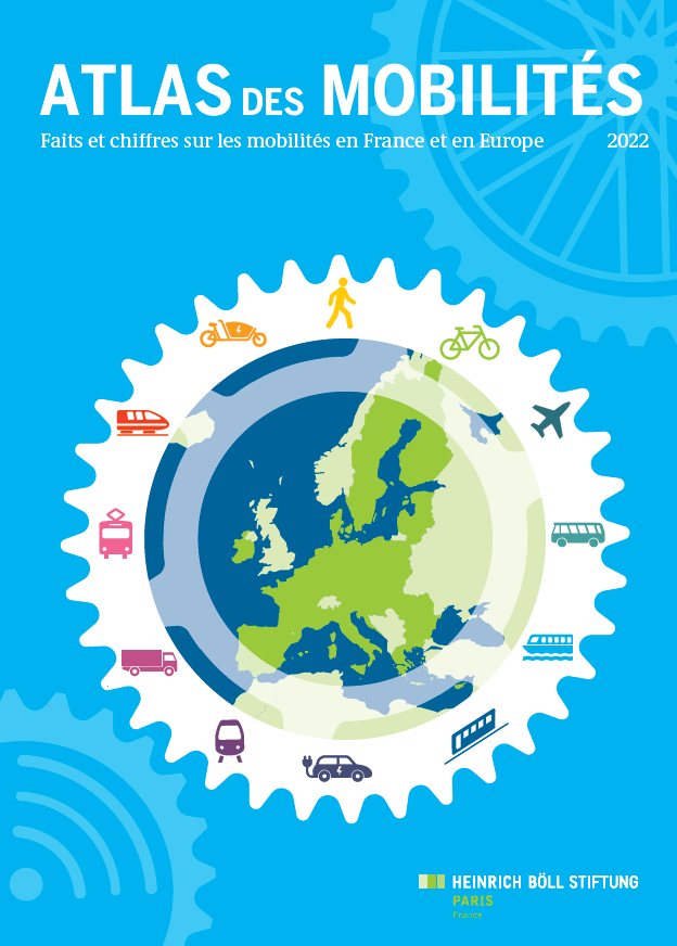 Atlas des Mobilités Faits et chiffres sur les mobilités en France et en Europe – Heinrich Böll Stiftung