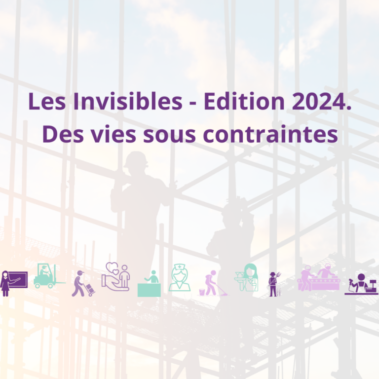 Les Invisibles Edition 2024 : Des vies sous contraintes – Fondation Travailler Autrement